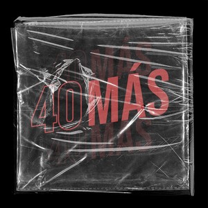40 Más(feat. Nacho Slow, Askel & Lucho Neira) (Explicit)