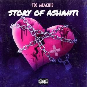 Story of ashanti (Explicit)