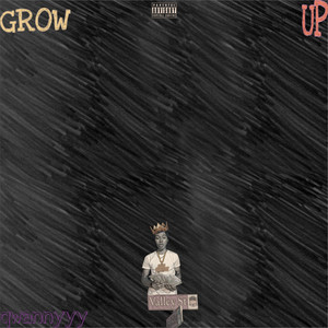 Grow Up (Explicit)