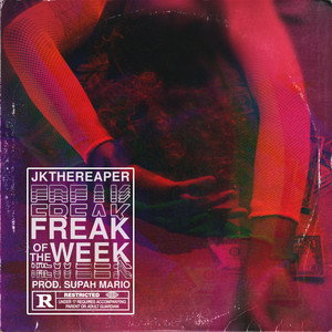Freak of the Week (Explicit)