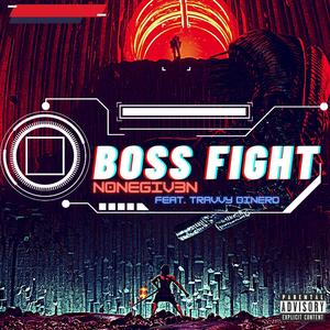 Boss Fight (feat. Travvy Dinero) (Explicit)