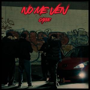 NO ME VEN (Explicit)