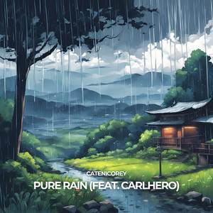 Pure Rain (feat. Carlhero)