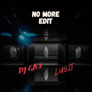 No More (feat. Lusit) [EDIT]