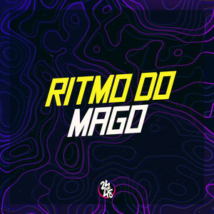 Ritmo do Mago (Explicit)