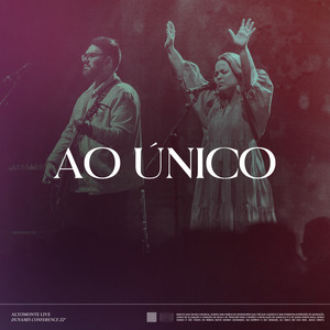 Ao Único (Live Dunamis Conference 22)