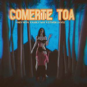 Comerte Toa (Explicit)