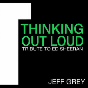 Thinking out Loud (Tribute to Ed Sheeran)