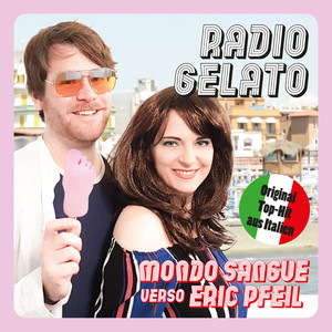 Radio Gelato ('81 Mondo Originale Mix)