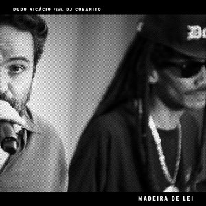 Madeira de Lei (feat. DJ Cubanito)
