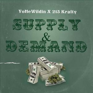 Supply And Demand (feat. 215 Krafty) [Explicit]