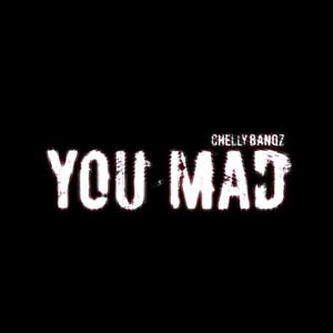 You Mad (Explicit)