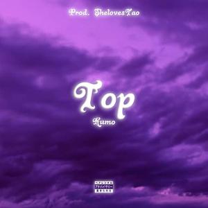 Top (feat. WslKumo) [Explicit]