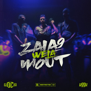 Zala9 Wela Mout (Explicit)