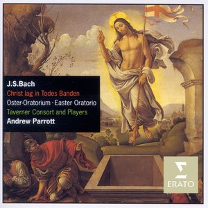 Bach: Easter Oratorio & Cantata No. 4