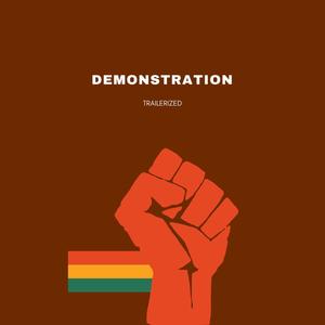 Demonstration Trailerized (feat. Durane West) [Movie Trailer]