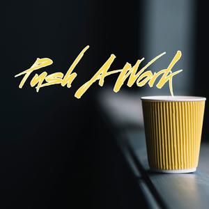 Push A Work (feat. KARDO, BANGWHITE & SIL3A) (Explicit)