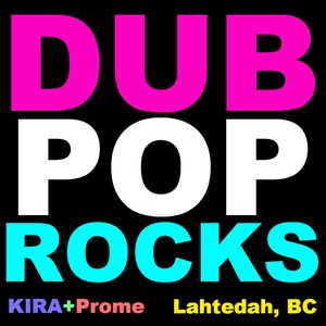 DubPopRocks(feat. Prome)