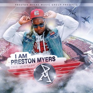 I Am Preston Myers (Explicit)