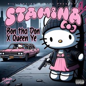 Stamina (feat. Queen Ye) (Explicit)