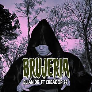 BRUJERIA (feat. CREADOR 27)