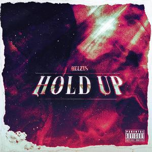 HOLD UP (Explicit)