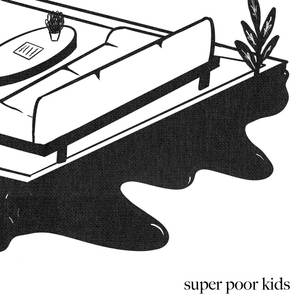 Super Poor Kids (Explicit)