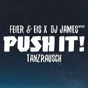 Push It! - Tanzrausch (Original Mix)