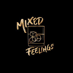 Mixed Feelings (Explicit)