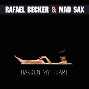 Harden My Heart 2011