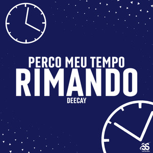 Perco Meu Tempo Rimando