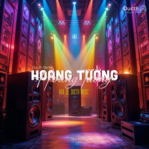 Hoang Tưởng (Ducth Remix)