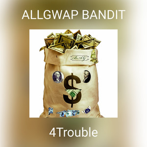 ALLGWAP BANDIT (Explicit)