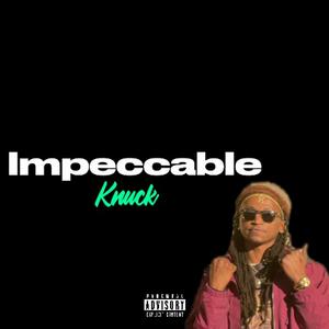 Impeccable (Explicit)