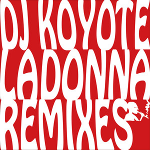 Ladonna Remixes (Explicit)