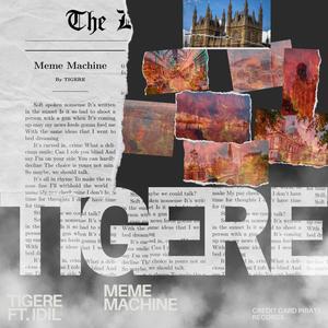Meme Machine (feat. Idil)