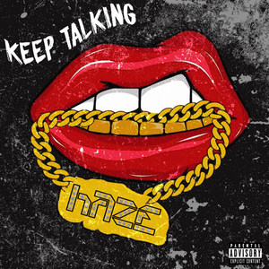 Keep Talking (Explicit)