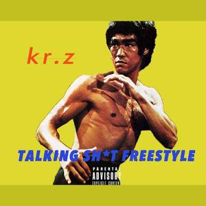 TALKING **** FREESTYLE REMIX