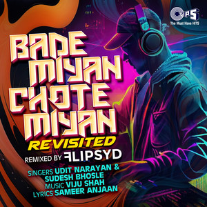 Bade Miyan Chote Miyan (Revisited) (Remix)