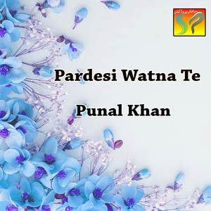 Pardesi Watna Te