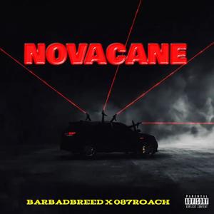 Novacane (feat. Barbadbreed) [Explicit]