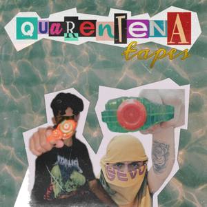 Quarentena Tapes (Explicit)