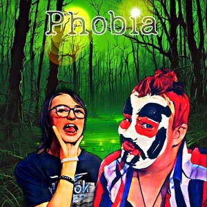 Phobia (Explicit)