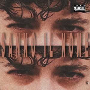 Sanno il Nome (Explicit)