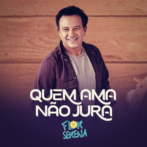 Quem ama não jura