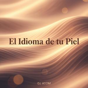 El idioma de tu piel