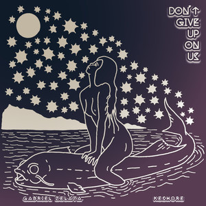 Don’t Give Up On Us