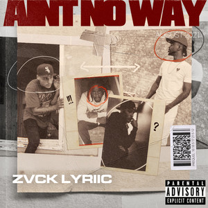 Ain't No Way (Explicit)