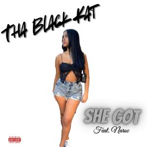 She Got (feat. Naroc) [Explicit]