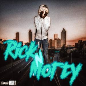 Rick N Morty (feat. luhmir2wixked) (Explicit)